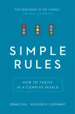 Simple Rules: How to Thrive in a Complex World 