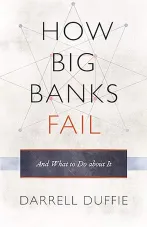 How Big Banks Fail and What to Do About It